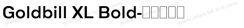 Goldbill XL Bold字体转换